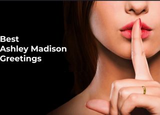 Best Ashley Madison Greetings