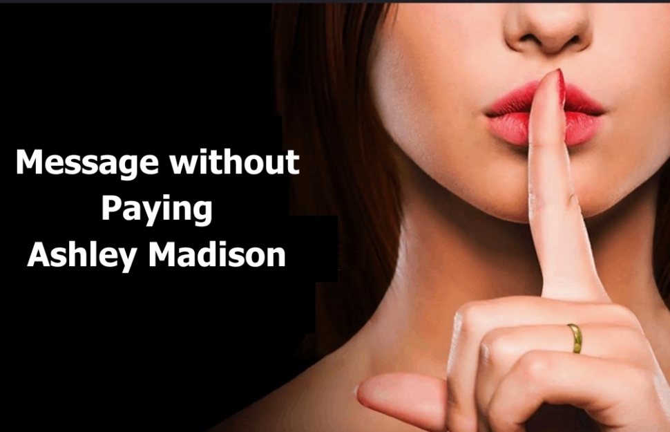 Tips on how to Message on Ashley Madison With out Paying: A Complete Information