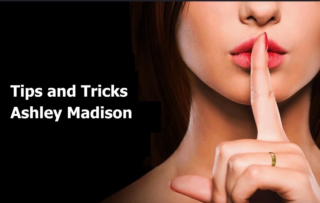 Ashley Madison Tips and Tricks